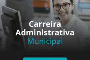 Carreira Administrativa Municipal