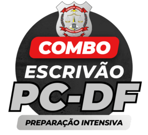 COMBO: PC/DF ESCRIVÃO | PREPARAÇÃO INTENSIVA | (EXERCÍCIOS/RETA FINAL/SIMULADOS)